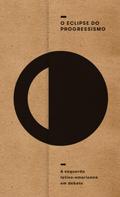 O eclipse do progressismo