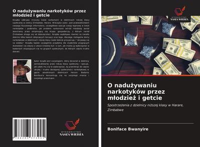 O nadu¿ywaniu narkotyków przez m¿odzie¿ i getcie