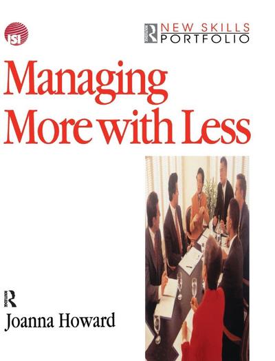 Managing More with Less
