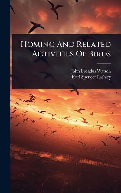 Homing And Related Activities Of Birds