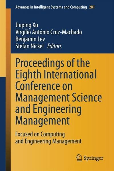 Proceedings of the Eighth International Conference on Management Science and Engineering Management