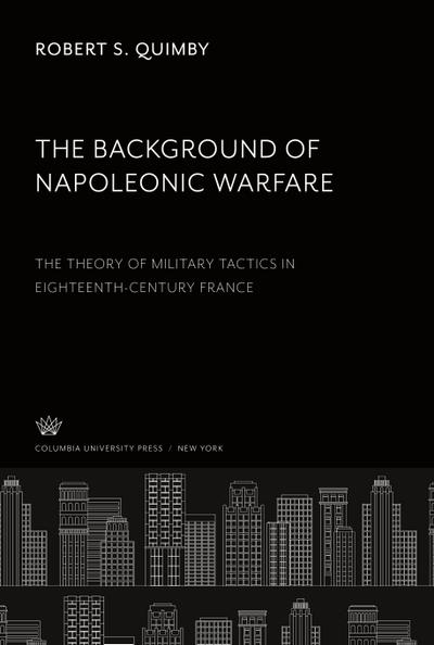 The Background of Napoleonic Warfare