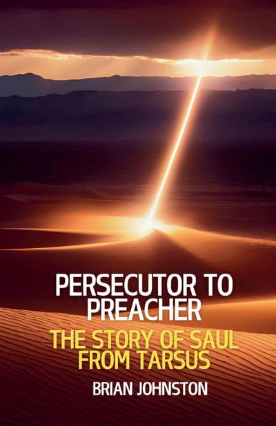 Persecutor to Preacher