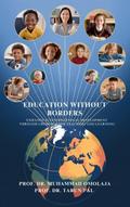 EDUCATION WITHOUT BORDERS:  Enhancing International Development Through Cross-border Teaching and Learning