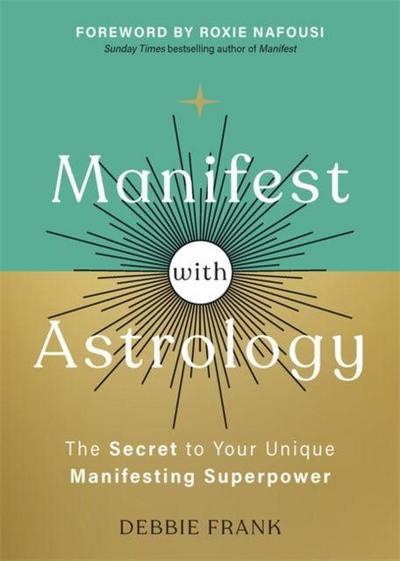 Manifest with Astrology