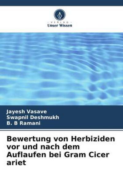 Bewertung von Herbiziden vor und nach dem Auflaufen bei Gram Cicer ariet