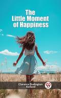 The Little Moment of Happiness
