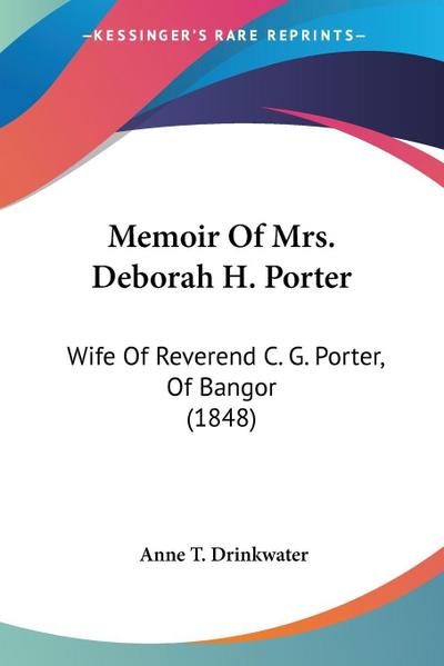 Memoir Of Mrs. Deborah H. Porter