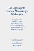 Die Septuaginta - Themen, Manuskripte, Wirkungen