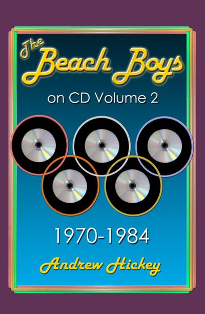 The Beach Boys on CD Volume 2: 1970-1984