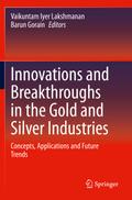 Innovations and Breakthroughs in the Gold and Silv
