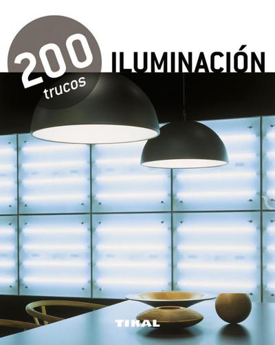 200 trucos : iluminación