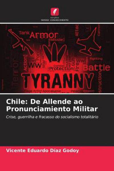 Chile: De Allende ao Pronunciamiento Militar