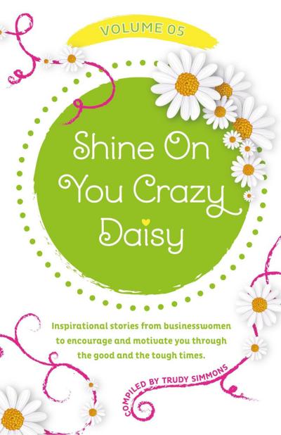 Shine On You Crazy Daisy - Volume 5