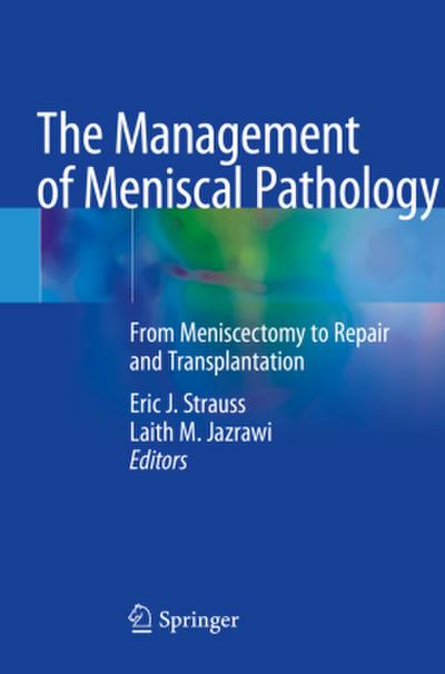The Management of Meniscal Pathology