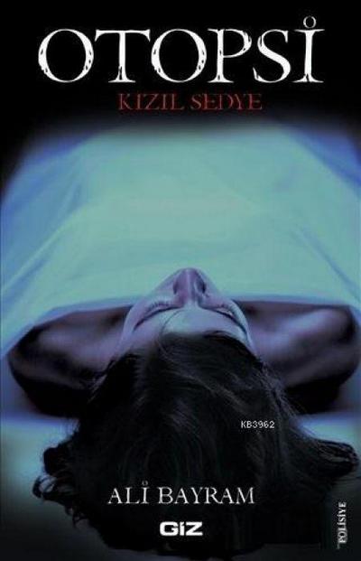 Otopsi - Kizil Sedye