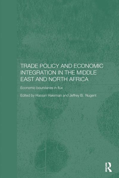 Trade Policy and Economic Integration in the Middle East and North Africa
