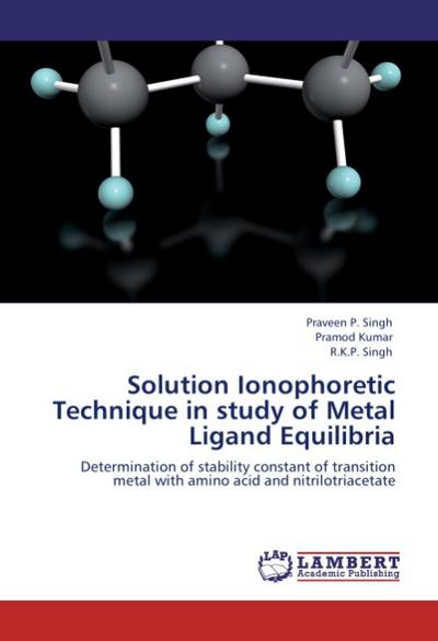 Solution Ionophoretic Technique in study of Metal Ligand Equilibria