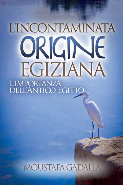 L’Incontaminata Origine Egiziana