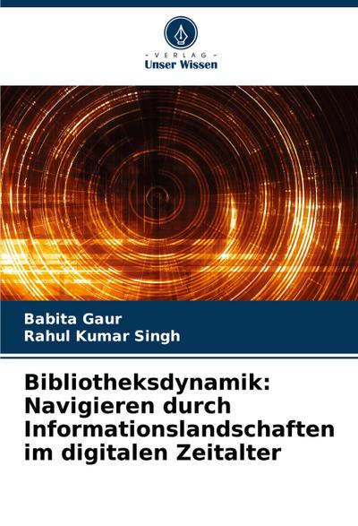 Bibliotheksdynamik: Navigieren durch Informationslandschaften im digitalen Zeitalter