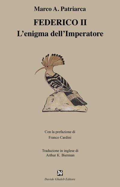 Patriarca, M: Federico II. L’enigma dell’imperatore