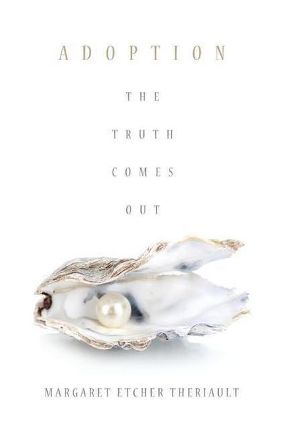 Adoption: The Truth Comes Out