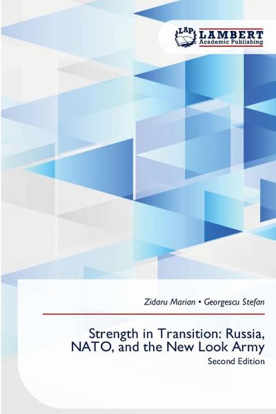 Strength in Transition: Russia, NATO, and the New Look Army