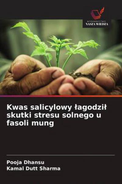 Kwas salicylowy ¿agodzi¿ skutki stresu solnego u fasoli mung
