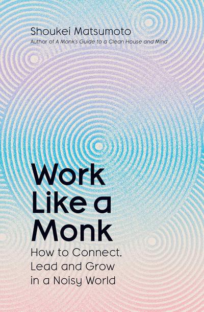 Work Like a Monk