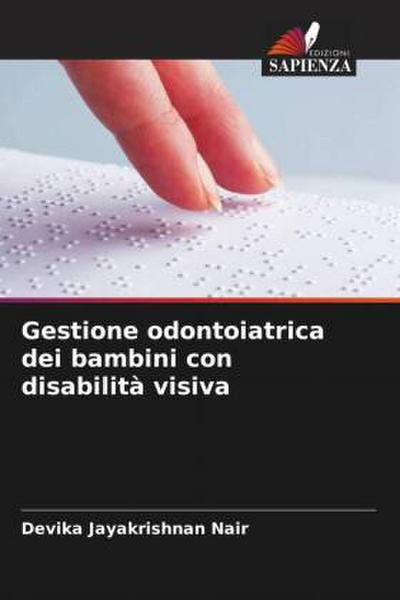 Gestione odontoiatrica dei bambini con disabilità visiva