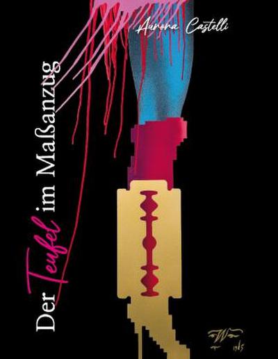 Der Teufel im Maßanzug: Ein Highfashion-Thriller