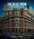 The Blue Snow Meltdown