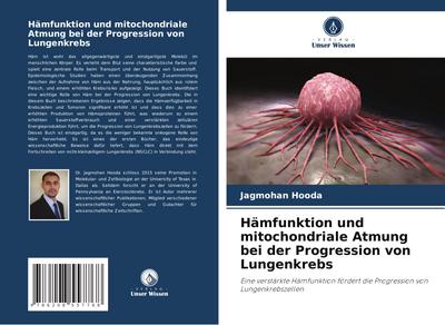 Hämfunktion und mitochondriale Atmung bei der Progression von Lungenkrebs