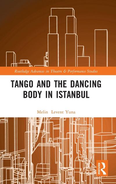 Tango and the Dancing Body in Istanbul