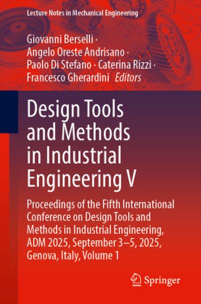 Design Tools and Methods in Industrial Engineering V