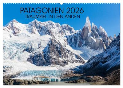 Patagonien 2026 - Traumziel in den Anden (Wandkalender 2026 DIN A2 quer), CALVENDO Monatskalender