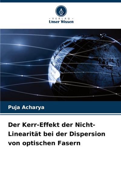 Der Kerr-Effekt der Nicht-Linearität bei der Dispersion von optischen Fasern
