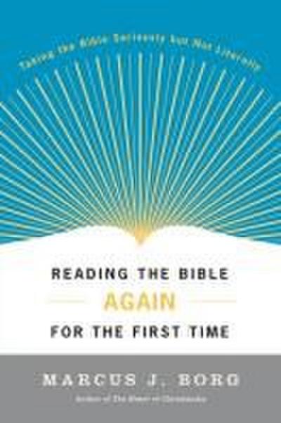 Reading the Bible Again for the First Time