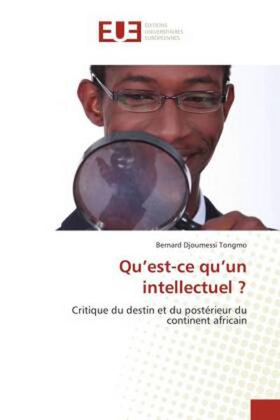 Qu’est-ce qu’un intellectuel ?