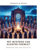 Het Mysterie van  Aleister Crowley