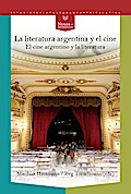 La literatura argentina y el cine : el cine argent