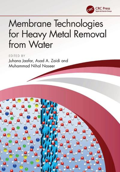 Membrane Technologies for Heavy Metal Removal from Water