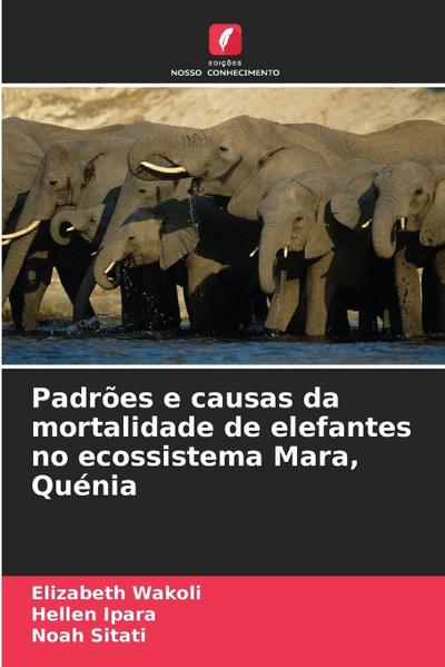 Padrões e causas da mortalidade de elefantes no ecossistema Mara, Quénia