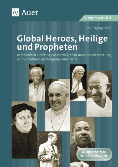 Global Heroes, Heilige und Propheten