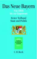 Handbuch der bayerischen Geschichte Handbuch der bayerischen Geschichte  Bd. IV,1: Das Neue Bayern. Teilbd.1