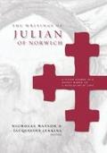 The Writings of Julian of Norwich: A Vision Showed to a Devout Woman and a Revelation of Love (Brepols Medieval Women)
