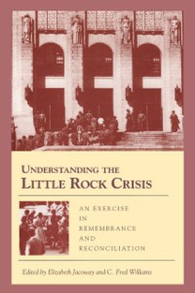Understanding the Little Rock Crisis