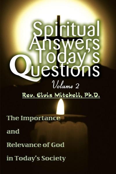 Spiritual Answers Today’s Questions Volume II