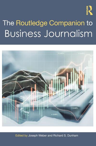 The Routledge Companion to Business Journalism