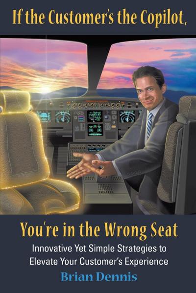 If the Customer’s the Copilot, You’re in the Wrong Seat